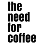 the need for coffee